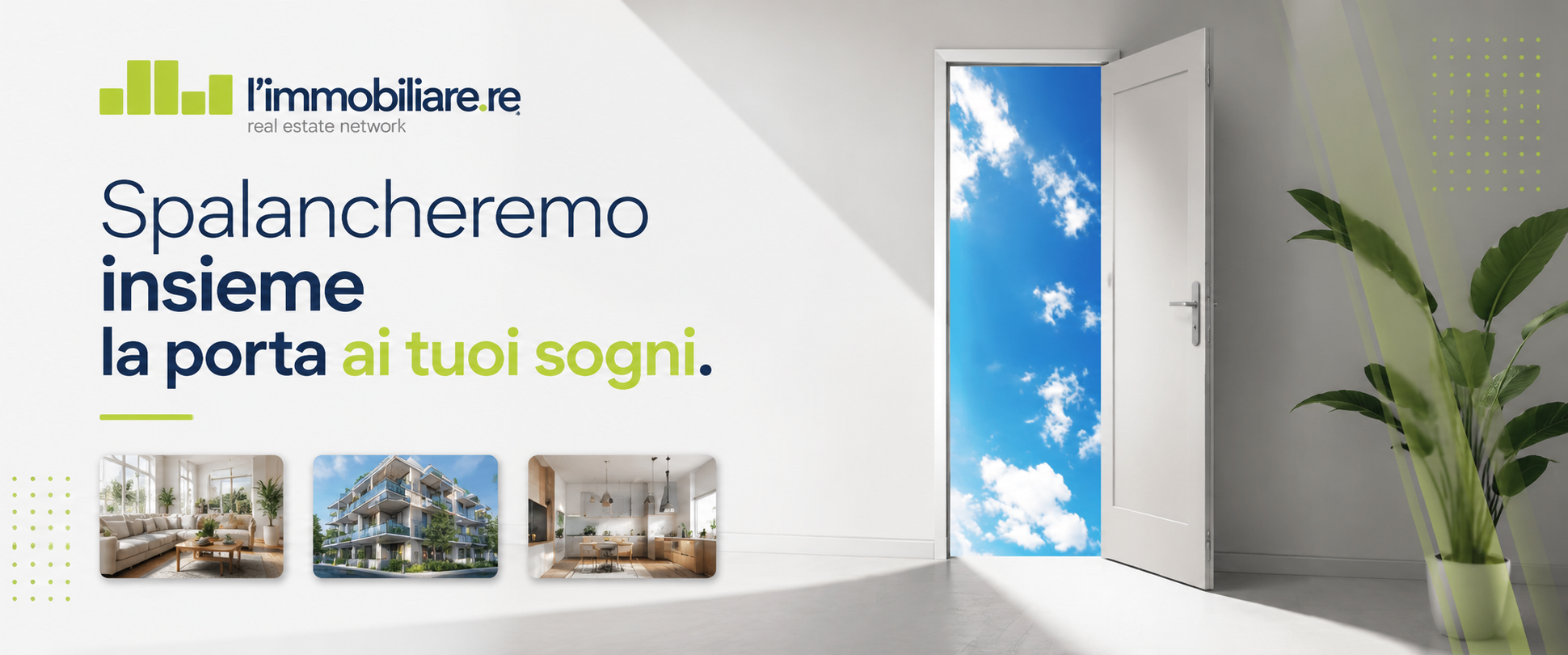 Spalancheremo insieme la porta ai tuoi sogni